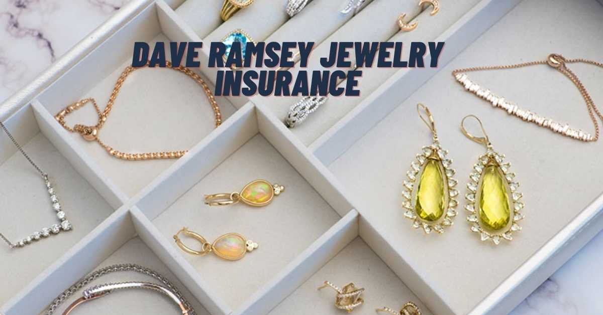 Dave Ramsey Jewelry Insurance