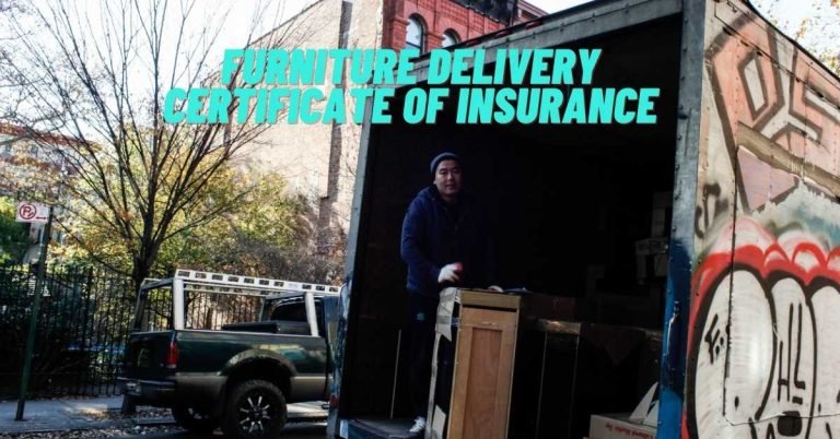 Furniture Delivery Certificate Of Insurance