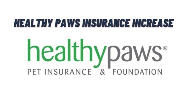Healthy Paws Insurance Increase