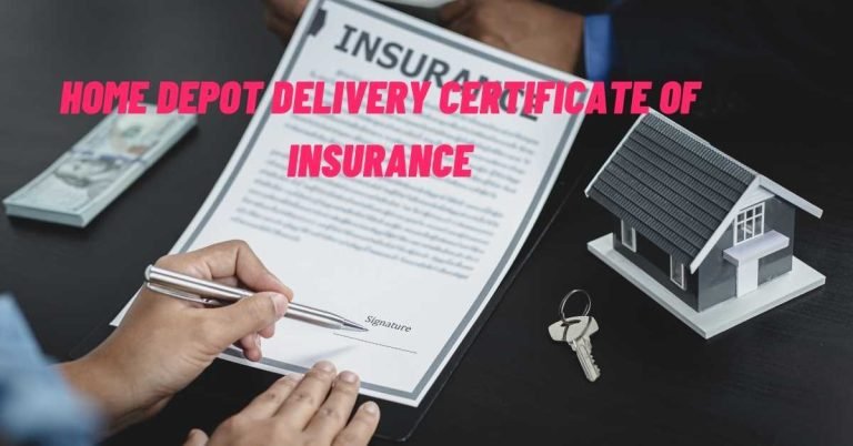 Home Depot Delivery Certificate Of Insurance