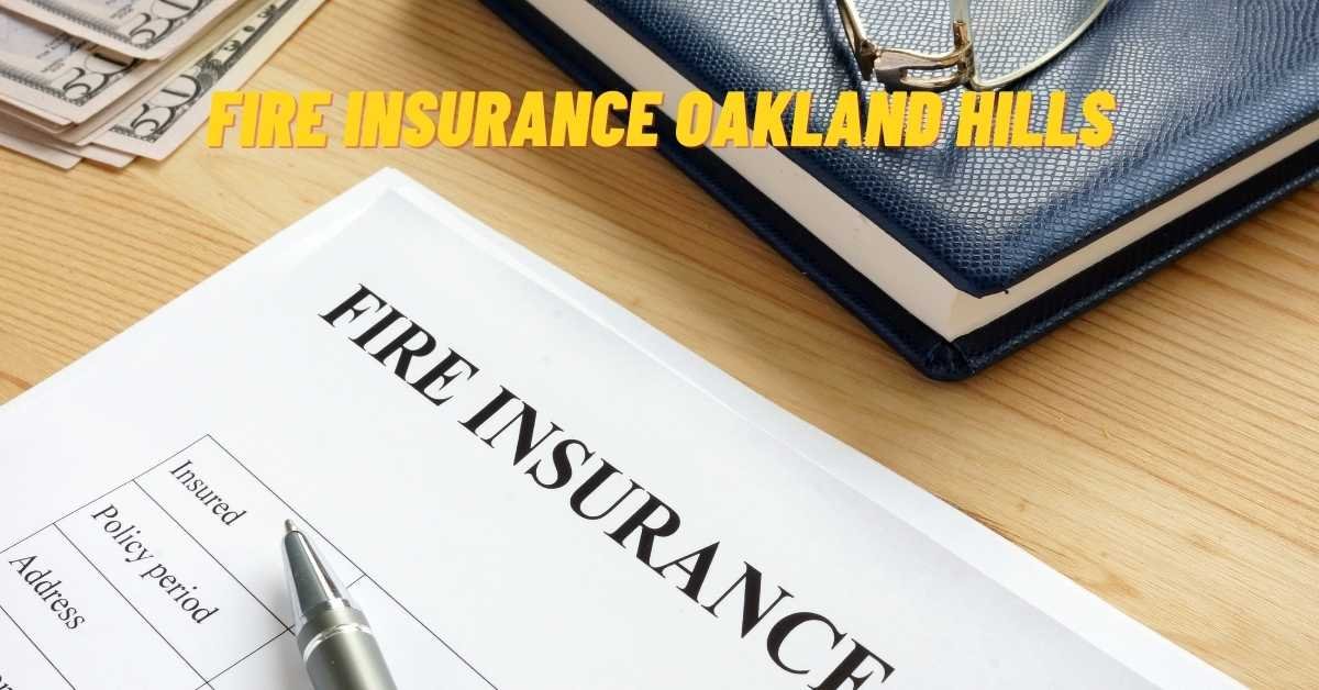 Fire Insurance Oakland Hills