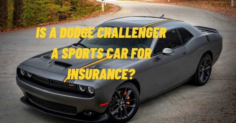 Is A Dodge Challenger A Sports Car For Insurance?