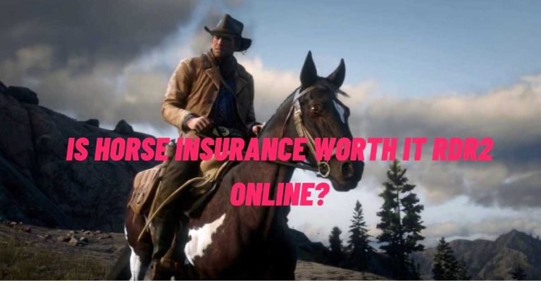 Is Horse Insurance Worth It Rdr2 Online?