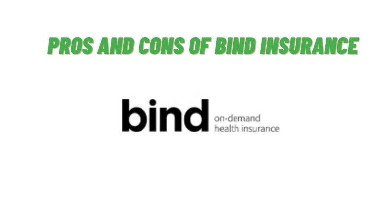 Pros And Cons Of Bind Insurance