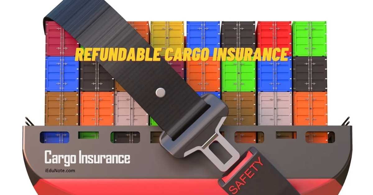 Refundable Cargo Insurance