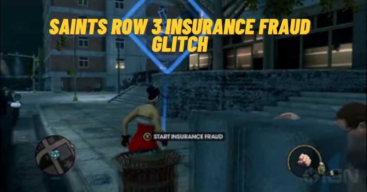 Saints Row 3 Insurance Fraud Glitch