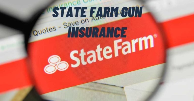 State Farm Gun Insurance