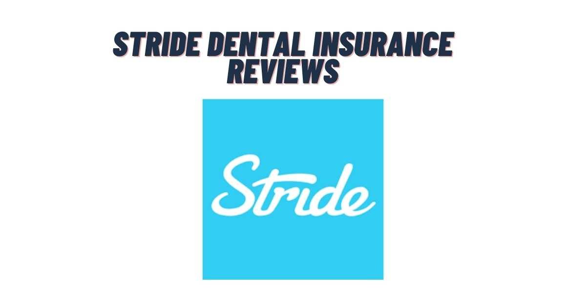 Stride Dental Insurance Reviews