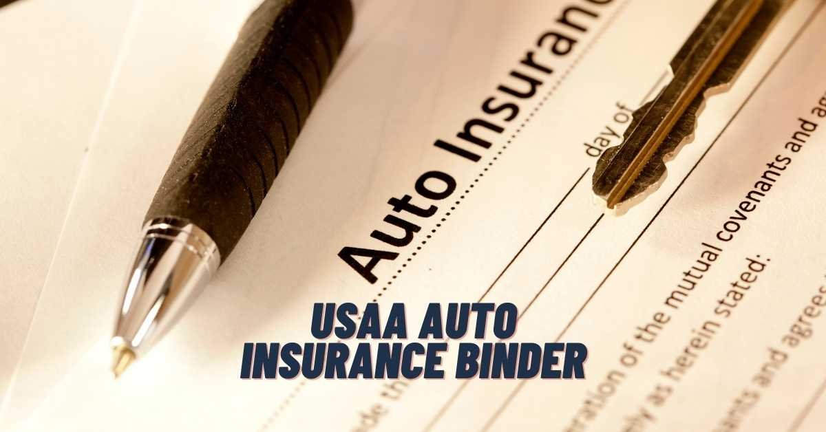 Usaa Auto Insurance Binder
