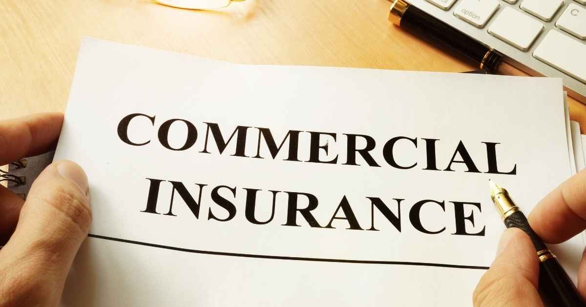 What Is Commercial Insurance