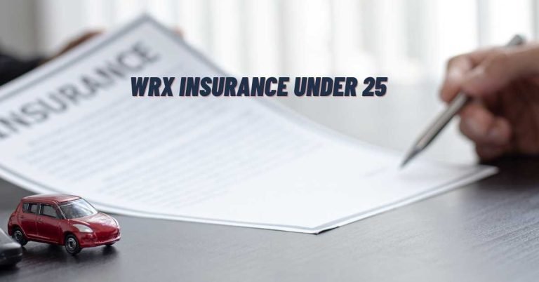 Wrx Insurance Under 25